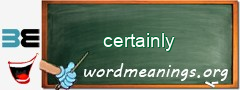 WordMeaning blackboard for certainly